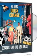 Watch Quick Change Letmewatchthis