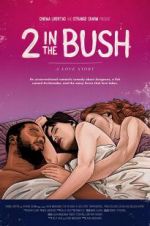 Watch 2 in the Bush: A Love Story Letmewatchthis