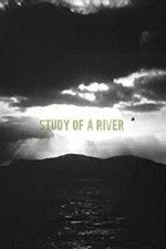 Watch Study of a River Letmewatchthis