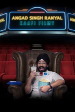 Watch Angad Singh Ranyal: Kaafi Filmy Letmewatchthis