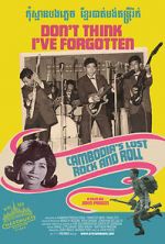 Watch Don\'t Think I\'ve Forgotten: Cambodia\'s Lost Rock & Roll Letmewatchthis