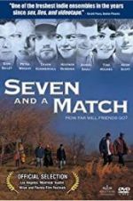 Watch Seven and a Match Letmewatchthis