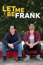 Watch Let Me Be Frank Online Letmewatchthis