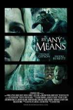 Watch By Any Means Letmewatchthis
