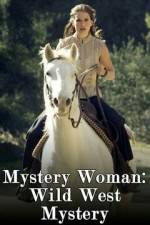 Watch Mystery Woman: Wild West Mystery Letmewatchthis