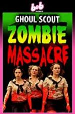 Watch Ghoul Scout Zombie Massacre Letmewatchthis