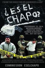 Watch Es El Chapo? Letmewatchthis