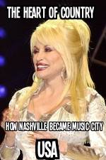 Watch The Heart of Country: How Nashville Became Music City USA Letmewatchthis