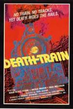 Watch The Death Train Letmewatchthis