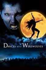 Watch Dances with Werewolves Letmewatchthis