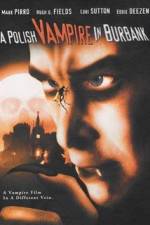 Watch Polish Vampire in Burbank Letmewatchthis