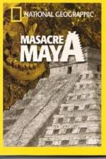 Watch National Geographic Royal Maya Massacre Letmewatchthis