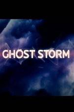 Watch Ghost Storm Letmewatchthis