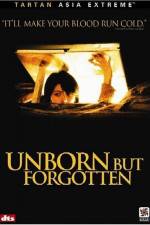 Watch Unborn But Forgotten Letmewatchthis