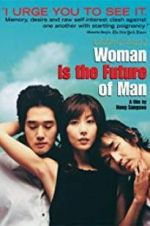 Watch Woman Is the Future of Man Letmewatchthis