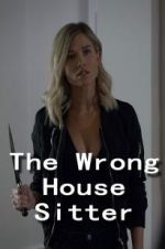 Watch The Wrong House Sitter Letmewatchthis