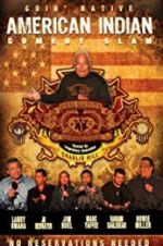 Watch American Indian Comedy Slam: Goin Native No Reservations Needed Letmewatchthis