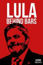 Watch Lula: Behind Bars Letmewatchthis