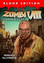 Watch Zombi VIII: Urban Decay Letmewatchthis