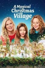 Watch A Magical Christmas Village Letmewatchthis