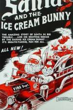 Watch Santa and the Ice Cream Bunny Letmewatchthis