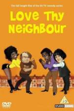 Watch Love Thy Neighbour Letmewatchthis