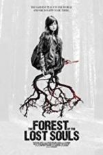 Watch The Forest of the Lost Souls Letmewatchthis