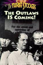 Watch The Outlaws Is Coming Letmewatchthis
