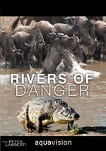 Watch Rivers of Danger Letmewatchthis
