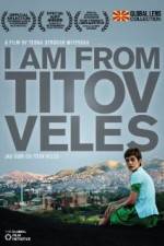 Watch I Am from Titov Veles Letmewatchthis