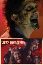 Watch Larry Gone Demon Letmewatchthis