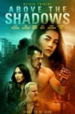 Watch Above the Shadows Letmewatchthis