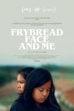 Watch Frybread Face and Me Letmewatchthis