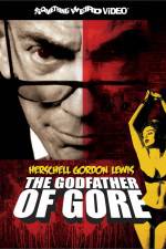 Watch Herschell Gordon Lewis The Godfather of Gore Letmewatchthis