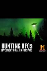 Watch Hunting UFOs: Investigating Alien Hotspots Letmewatchthis