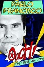 Watch Pablo Francisco: Ouch! Live from San Jose Letmewatchthis