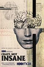 Watch Crazy, Not Insane Letmewatchthis