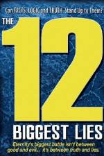 Watch 12 Biggest Lies Letmewatchthis