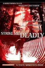 Watch Strike Me Deadly Letmewatchthis