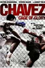 Watch Chavez Cage of Glory Letmewatchthis