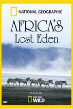 Watch National Geographic Africa's Lost Eden Letmewatchthis