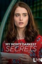Watch My Mom\'s Darkest Secrets Letmewatchthis