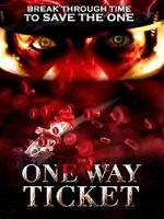 Watch One Way Ticket Letmewatchthis