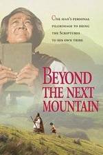 Watch Beyond the Next Mountain Letmewatchthis