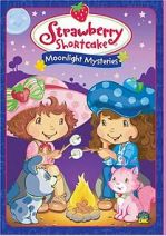 Watch Strawberry Shortcake: Moonlight Mysteries Letmewatchthis