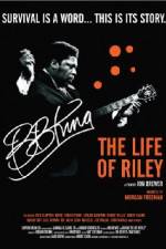 Watch BB King: The Life of Riley Letmewatchthis