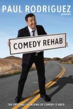 Watch Paul Rodriguez & Friends Comedy Rehab Letmewatchthis