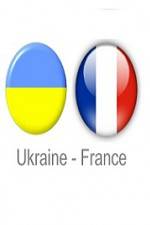 Watch Ukraine vs France Letmewatchthis