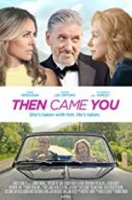 Watch Then Came You Letmewatchthis
