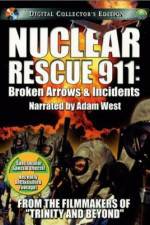 Watch Nuclear Rescue 911 Broken Arrows & Incidents Letmewatchthis